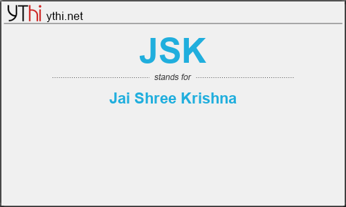 What does JSK mean? What is the full form of JSK?