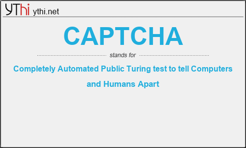 What does CAPTCHA mean? What is the full form of CAPTCHA?