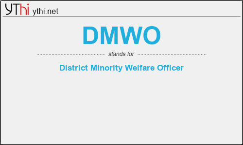 What does DMWO mean? What is the full form of DMWO?