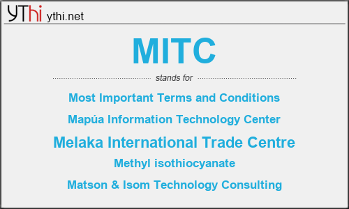 What does MITC mean? What is the full form of MITC?