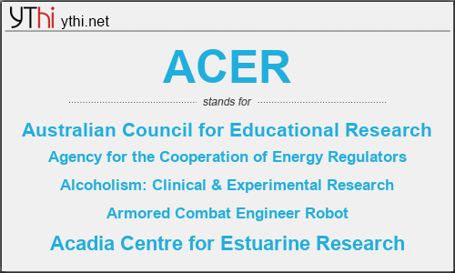 What does ACER mean? What is the full form of ACER?
