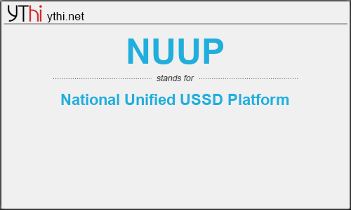 What does NUUP mean? What is the full form of NUUP?