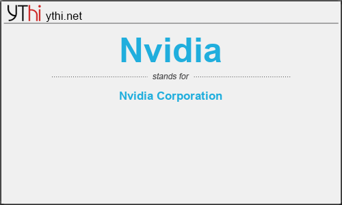 What does Nvidia mean? What is the full form of Nvidia? » English