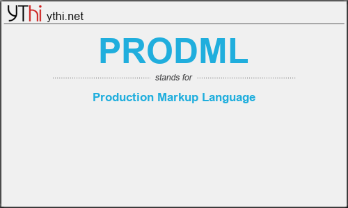 What does PRODML mean? What is the full form of PRODML?