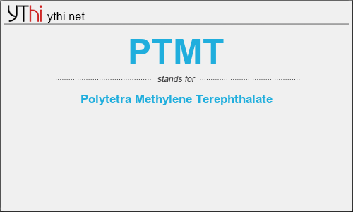 What does PTMT mean? What is the full form of PTMT?