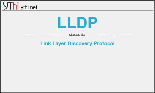 What does LLDP mean? What is the full form of LLDP?