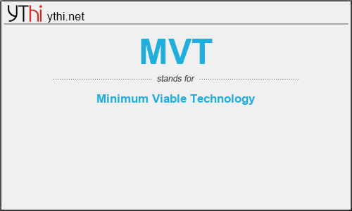 What does MVT mean? What is the full form of MVT?