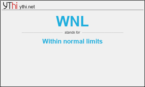 What does WNL mean? What is the full form of WNL?