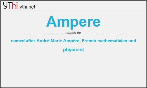 What does AMPERE mean? What is the full form of AMPERE?