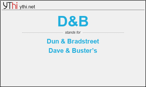 What does D&B mean? What is the full form of D&B?