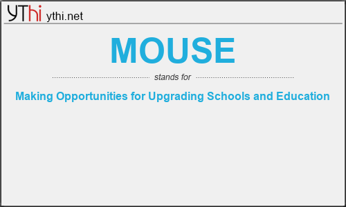 What does MOUSE mean? What is the full form of MOUSE?