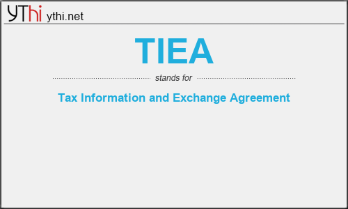 What does TIEA mean? What is the full form of TIEA?