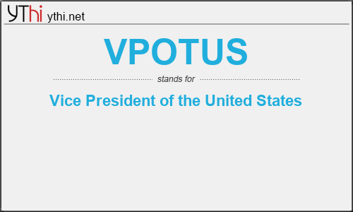 What does VPOTUS mean? What is the full form of VPOTUS?