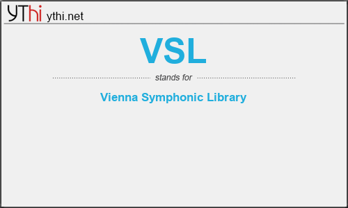 What does VSL mean? What is the full form of VSL?