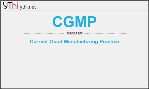 What does CGMP mean? What is the full form of CGMP?