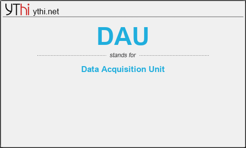 What does DAU mean? What is the full form of DAU?