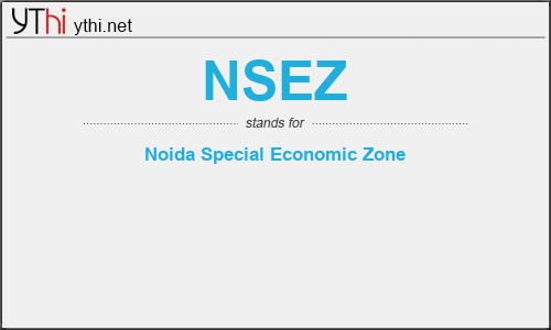 What does NSEZ mean? What is the full form of NSEZ?