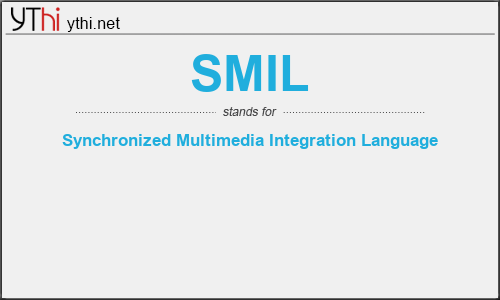 What does SMIL mean? What is the full form of SMIL?