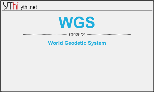 What does WGS mean? What is the full form of WGS?