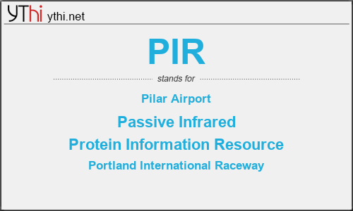 What does PIR mean? What is the full form of PIR?