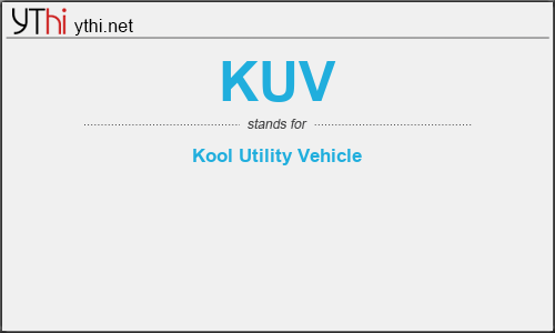 What does KUV mean? What is the full form of KUV?