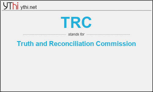 What does TRC mean? What is the full form of TRC?