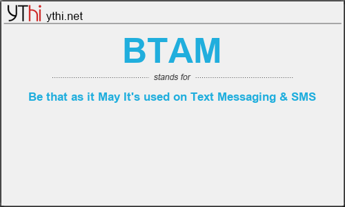 What does BTAM mean? What is the full form of BTAM?