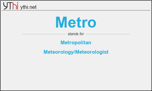 What does METRO mean? What is the full form of METRO?