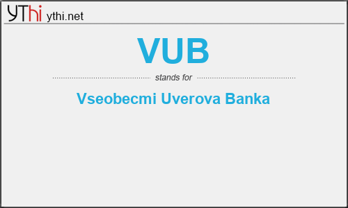 What does VUB mean? What is the full form of VUB?