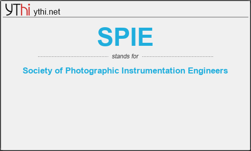 What does SPIE mean? What is the full form of SPIE?