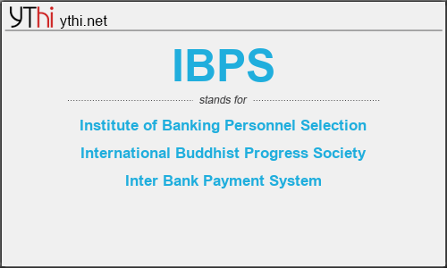 What does IBPS mean? What is the full form of IBPS?