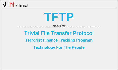 What does TFTP mean? What is the full form of TFTP?