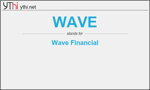 What does WAVE mean? What is the full form of WAVE?