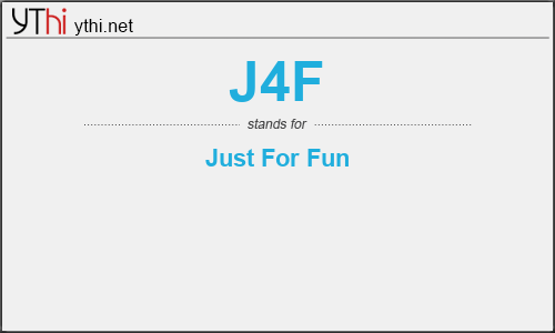 What does J4F mean? What is the full form of J4F?