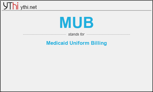 What does MUB mean? What is the full form of MUB?