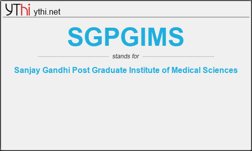 What does SGPGIMS mean? What is the full form of SGPGIMS?