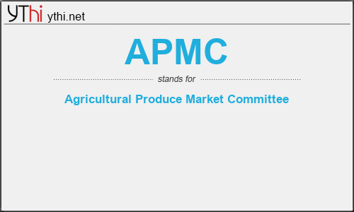 What does APMC mean? What is the full form of APMC?