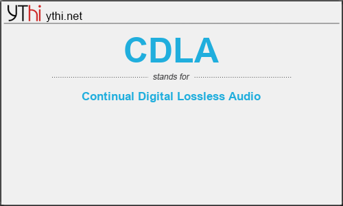 What does CDLA mean? What is the full form of CDLA?