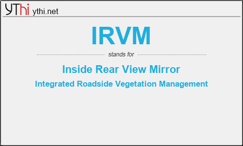 What does IRVM mean? What is the full form of IRVM?