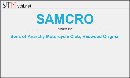 What does SAMCRO mean? What is the full form of SAMCRO?