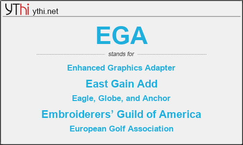 What does EGA mean? What is the full form of EGA?