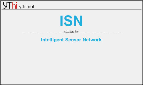 What does ISN mean? What is the full form of ISN?