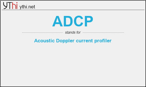 What does ADCP mean? What is the full form of ADCP?
