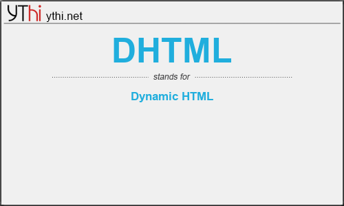 What does DHTML mean? What is the full form of DHTML?