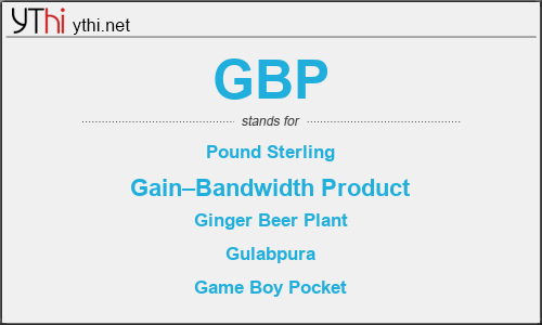 What does GBP mean? What is the full form of GBP?