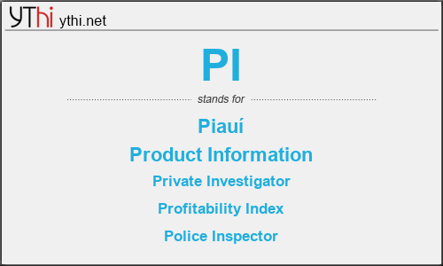 What does PI mean? What is the full form of PI?