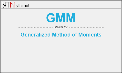 What does GMM mean? What is the full form of GMM?