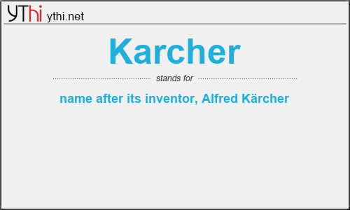 What does KARCHER mean? What is the full form of KARCHER?