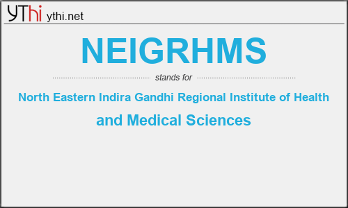 What does NEIGRHMS mean? What is the full form of NEIGRHMS?