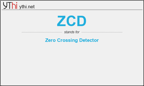 What does ZCD mean? What is the full form of ZCD?